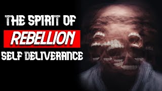 The Spirit Of Rebellion amp Stubbornness Deliverance Prayer [upl. by Theressa]