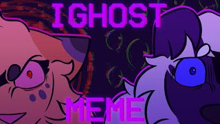 IGHOST  MEMEPMV  ocs [upl. by Tandi]