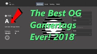 The Best OG Gamertags Ever 2018 [upl. by Riker]