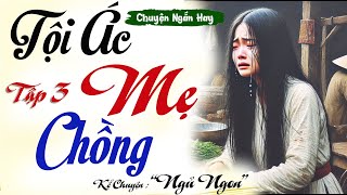 Nạn làm dâu 12 bến đò quotTỘI ÁC MẸ CHỒNGquot kể chuyện ngủ ngon chuyện có thật [upl. by Annayat]