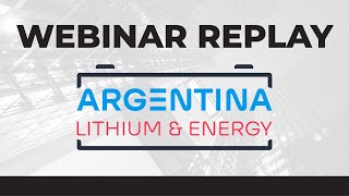 Argentina Lithium amp Energy Corp  Webinar Replay [upl. by Adiarf22]