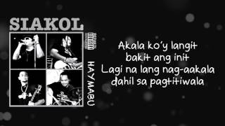 Siakol  Akala Koy Langit Lyric Video [upl. by Gian934]