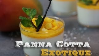 Recette Panna Cotta exotique  citron vert noix de coco  coulis mangue ananas [upl. by Ariek984]