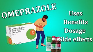 Omeprazole BENEFITS  How To Take Omeprazole  Uses Dosage amp Side Effects [upl. by Buote]