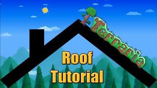 Terraria  Roof Building Tutorial [upl. by Ennire]