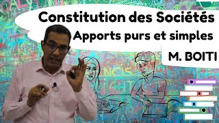 S4 Constitution des sociétés  Apports Purs et Simples vid2 [upl. by Thetes]