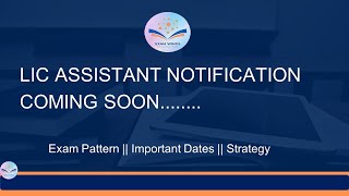 LIC Assistant 2024  Notification Coming Out Soon  Exam Details  Pattern  Salary  Age 30 [upl. by Notak]