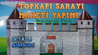 TOPKAPI SARAYI MAKETİ YAPIMI DIY [upl. by Nelak]