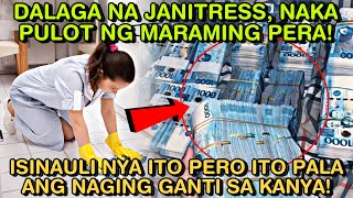 DALAGA NA JANITRESS NAKAPULOT NG MARAMING PERA ISINAULI NYA ITO PERO ITO PALA ANG NAGING GANTI SA [upl. by Meerak]