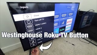 Westinghouse Roku TV How to Use Button on TV Change HDMI Inputs Turn OnOff etc [upl. by Stamata]