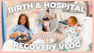 C SECTION BIRTH amp HOSPITAL RECOVERY VLOG  High risk pregnancy  NICU BABY  Kayla Simone [upl. by Noirrad]