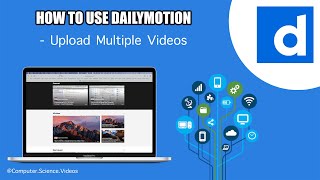 How to UPLOAD Multiple Videos On Your Dailymotion Account On a Mac  Basic Tutorial  New [upl. by Hamlani811]