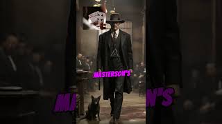 💼👔Scary Facts about Bat Masterson Dapper Lawmans Dark Secrets and Deadly Duels💼👔shorts history [upl. by Odrude927]