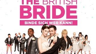 The British Bride  Trailer deutsch [upl. by Antonetta674]