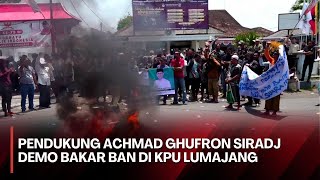 Protes Pemecatan Sepihak PKB Massa Pendukung Achmad Ghufron Siradj Gelar Aksi di KPU Lumajang [upl. by Riatsila]