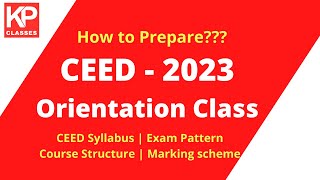 CEED  Course Structure  CEED Syllabus  Exam Pattern  KP Classes Orientation Lecture [upl. by Leona640]