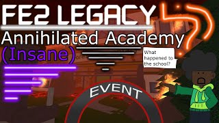 FE2Legacy Annihilated Academy by ThePheonixMurderer [upl. by Boothman245]