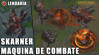 Skarner Maquina de Combate  LENDARIA  Previa [upl. by Dittman]