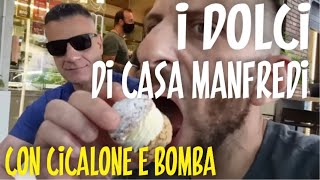 Provo i dolci di casa Manfredi con Cicalone e Bomba Anarchica [upl. by Ellatsyrc]