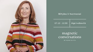 MagneticConversations  Mityba ir hormonai  Algė Ivaškevičė [upl. by Ilatfen713]