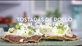 ¿Cómo hacer tostadas de pollo al cilantro receta  Cocina Fácil [upl. by Huesman737]