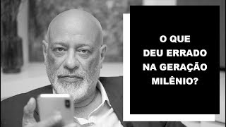 O que deu errado na geração milênio  Luiz Felipe Pondé [upl. by Aninad538]