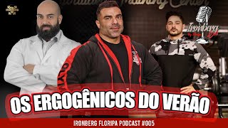 OS ERGOGÊNICOS DO VERÃO  PODCAST 005 [upl. by Emelun]