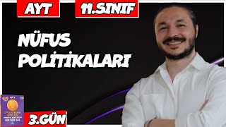 🌍 NÜFUS POLİTİKALARI KONU ANLATIMI 🔴27 Günde AYT Coğrafya 3 🟡11sınıf coğrafya  3 [upl. by Aticnemrac]