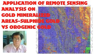 APPLICATION OF REMOTE SENSING ON GOLDOROGENIC GOLD VS SULFIDE GOLD [upl. by Neomah]