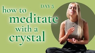 GUIDED MEDITATION CRYSTALS DAY 5 [upl. by Eioj]