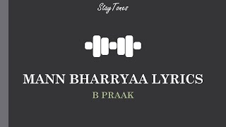 Mann Bharryaa 20 Lyrics Official Video  B Praak  Jaani  Kaash Aisa Ho Sakda [upl. by Orly]