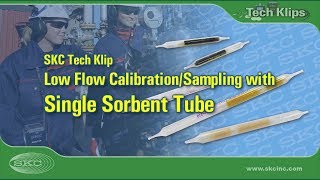 SKC Tech Klip  Low Flow Calibration and Sampling with Single Sorbent Tube [upl. by Airdnekal]