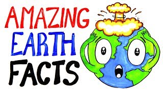 Amazing Earth Facts To Blow Your Mind [upl. by Cirre125]