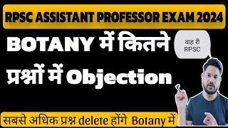 कितने प्रश्नों में OBJECTION लगे हैं BOTANY में RPSC ASSISTANT PROFESSOR ll DELETED QUESTIONS [upl. by Lederer]