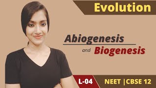 Evolution 04  Theory of Biogenesis and Abiogenesis  NEET  CBSE boards  Class 12  Suman Yadav [upl. by Amy]