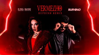 Gloria Groove  Vermelho Rufhino Remix [upl. by Nerraj]