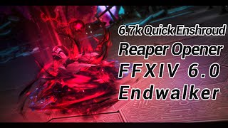 Reaper Quick Enshroud Opener  Final Fantasy XIV 60 Endwalker [upl. by Loriner]