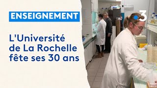 LUniversité de La Rochelle fête ses 30 ans [upl. by Ellerihs]