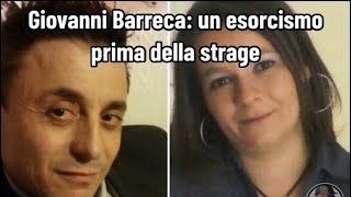 Giovanni Barreca un esorcismo prima della strage [upl. by Asiuqram]