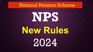 NPS New Rules Scheme 2024 NPS tax benefits 2024 NPS deduction income tax [upl. by Enelear]