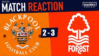 Blackpool 2  Notts Forest 3  REACTION [upl. by Aniri696]