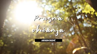 Arsen Dedić  Prazna obećanja Official lyric video [upl. by Swiercz]