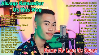 Always Rember Us This Way 🎶Nonoy Pena Bagong OPM Latest Cover Songs 2024  Honey My Love So Sweet [upl. by Yeclek684]