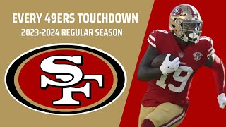 Every San Francisco 49ers Touchdown 20232024 Regular Season [upl. by Leahsim]