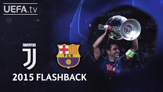 JUVENTUS 13 BARCELONA UCL 2015 FINAL FLASHBACK [upl. by Fidela]