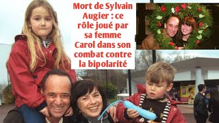 Mort de Sylvain Augier  “je vais te quitter” sa femme Carol lors de son combat contre la bipolarité [upl. by Notsnhoj288]