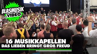 🟢 Das Lieben bringt groß Freud 🎼  16 Musikkapellen  Blasmusik  Jägerfest Neheim [upl. by Woolson700]