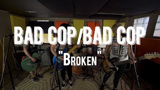 Bad Cop  Bad Cop quotBrokenquot  Live from The Rock Room [upl. by Gemoets]