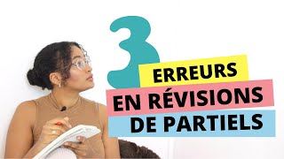 3 erreurs en RÉVISIONS de PARTIELS amp comment les éviter [upl. by Him319]