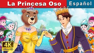 La Princesa Oso  The Bear Princess in Spanish  Spanish Fairy Tales [upl. by Enitram838]